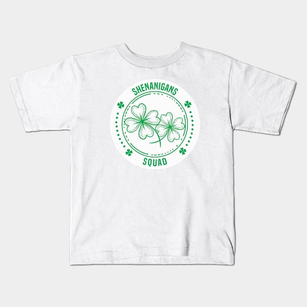 Shenanigans Squad. st patricks Kids T-Shirt by C_ceconello